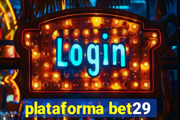 plataforma bet29